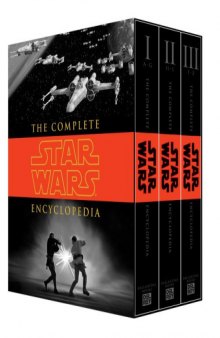 The Complete Star Wars Encyclopedia - Volume I - A - G  