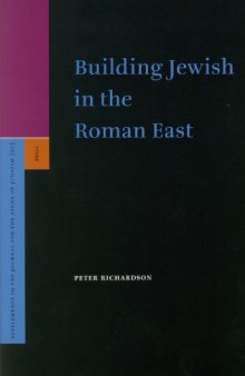 Building Jewish In The Roman East (Supplements to the Journal for the Study of Judaism)