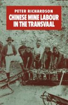 Chinese Mine Labour in the Transvaal
