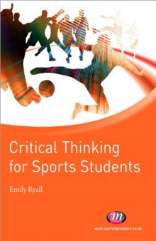 Critical Thinking for Sports Students (Active Learning in Sport)  