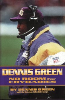 Dennis Green: No Room for Crybabies