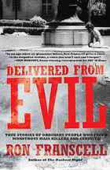 Delivered from evil : true stories of ordinary people who faced monstrous mass killers and survived