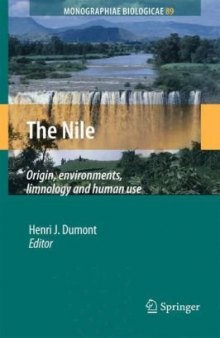 The Nile: Origin, environments, limnology and human use (Monographiae Biologicae)