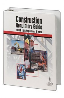 Construction regulatory guide : 29 CFR 1926 regulations