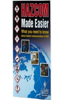 Hazcom made easier : what you need to know about hazard communication & GHS