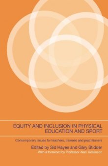 Equity and Inclusion in Physical Education and Sport: Contemporary Issues for Teachers, Trainees and Practitioners