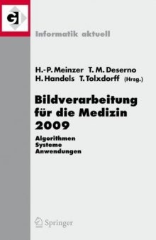 Bildverarbeitung für die Medizin 2009: Algorithmen - Systeme - Anwendungen