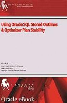 Using Oracle SQL Stored Outlines & Optimizer Plan Stability