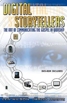 Digital Storytellers: The Art of Communicating the Gospel in Worship