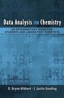 Data analysis for chemistry : an introductory guide for students and laboratory scientists