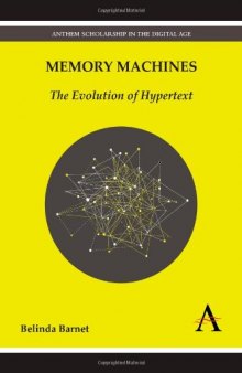 Memory Machines: The Evolution of Hypertext