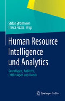 Human Resource Intelligence und Analytics: Grundlagen, Anbieter, Erfahrungen und Trends