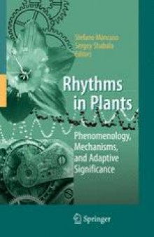 Rhythms in Plants: Phenomenology, Mechanisms, and Adaptive Significance