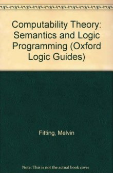 Computability Theory, Semantics, and Logic Programming