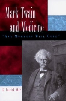 Mark Twain and Medicine:  