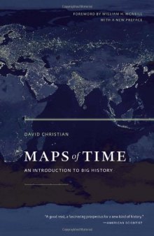 Maps of time : an introduction to big history