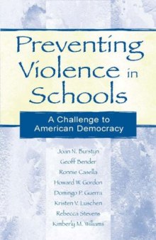 Preventing Violence in Schools: A Challenge To American Democracy