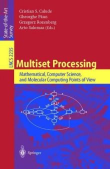 Multiset Processing: Mathematical,Computer Science, and Molecular Computing Points of View
