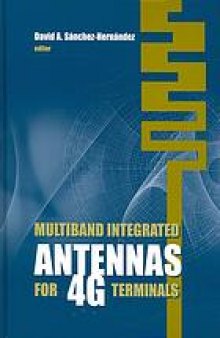 Multiband integrated antennas for 4G terminals