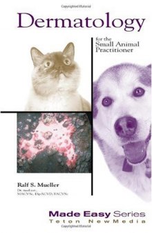 Dermatology for the Small Animal Practitioner (Made Easy Series)