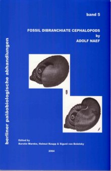 Die fossilen Tintenfische. Eine paläozoologische Monographie. Fossil dibranchiate cephalopods. Band 5