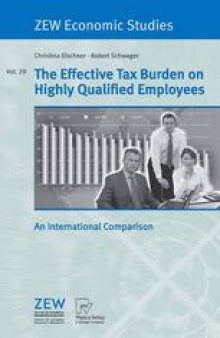The Effective Tax Burden on Highly Qualified Employers: An International Comparison