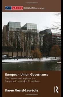 European Union governance: effectiveness and legitimacy in European Commission committees  