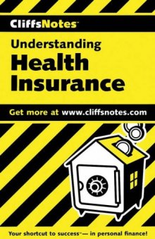 Cliffsnotes Understanding Health Insurance