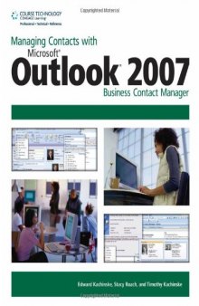 Managing Contacts with Microsoft Outlook 2007: Business Contact Manager