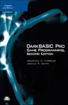 DarkBASIC Pro Game Programming, Second Edition