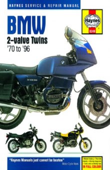 BMW 2-Valve Twins Owners Workshop Manual 1970-1993   473cc, 498cc, 599cc, 649cc, 745cc, 797cc, 898cc and 979cc (Haynes Manuals)