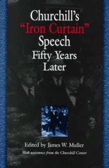 Churchill's "Iron Curtain" speech fifty years later  