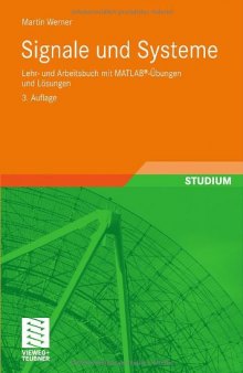 Signale und Systeme: Lehr- und Arbeitsbuch mit MATLAB-Übungen und Lösungen, 3. Auflage