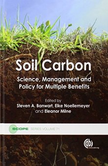 Soil Carbon: Science, Management and Policy for Multiple Benefits