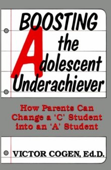 Boosting The Adolescent Underachiever