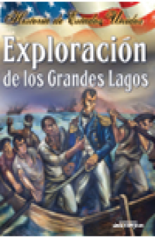 Exploración De Los Grandes Lagos (Exploring the Great Lakes)