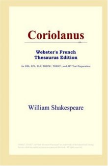 Coriolanus (Webster's French Thesaurus Edition)