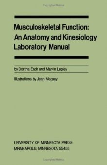 Musculoskeletal Function: An Anatomy and Kinesiology Laboratory Manual
