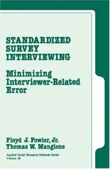 Standardized Survey Interviewing: Minimizing Interviewer-Related Error (Applied Social Research Methods)