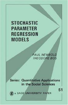 Stochastic Parameter Regression Models (Quantitative Applications in the Social Sciences)