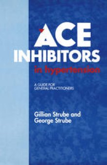 ACE Inhibitors in Hypertension: A Guide for General Practitioners