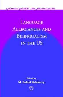 Language Allegiances and Bilingualism in the US (Linguistic Diversity and Language Rights)