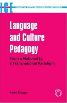 Language And Culture Pedagogy: From a National to a Transnational Paradigm (Languages for Intercultural Communication and Education)