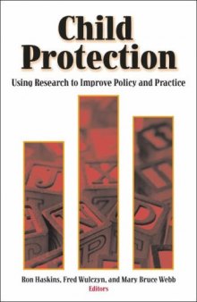 Child Protection: Using Research to Improve Policy and Practice