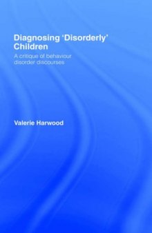 Diagnosing 'Disorderly' Children: Critical Perspectives on a Global Phenomenon