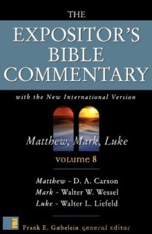 The Expositor's Bible commentary: Matthew, Mark, Luke