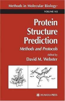 Protein Structure Prediction: Methods and Protocols (Methods in Molecular Biology Vol 143)