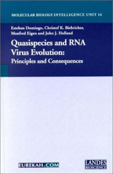 Quasispecies and RNA Virus Evolution: Principles and Consequences (Molecular Biology Intelligence Unit)