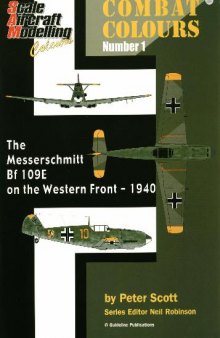 SAM Combat Colours Number 1: The Messerschmitt Bf 109E on the Western..