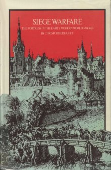 Siege Warfare: Fortress in the Early Modern World, 1494-1660